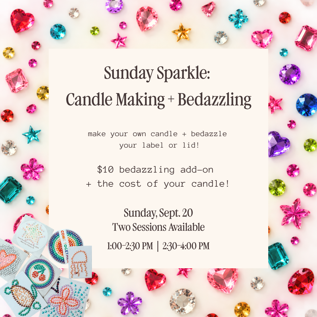 Bedazzling + Candle Making Event Ticket Only